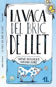 LA VACA DEL BRIC DE LLET