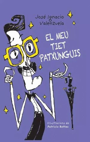 EL MEU TIET PATXUNGUIS