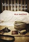 MIS NOCHES EN EL IDEAL ROOM