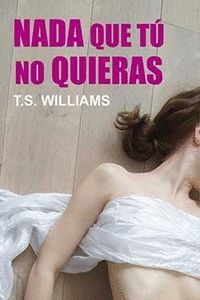 NADA QUE T� NO QUIERAS