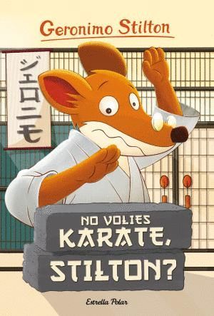 NO VOLIES KARATE, STILTON?