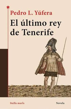 EL LTIMO REY DE TENERIFE