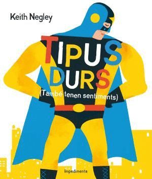 TIPUS DURS (TAMBN TENEN SENTIMENTS)