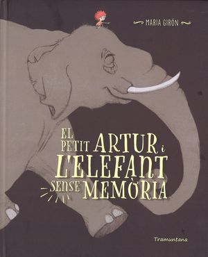 EL PETIT ARTUR I L'ELEFANT SENSE MEMORIA