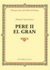 PERE II EL GRAN