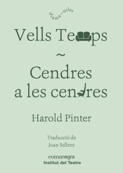 VELLS TEMPS; CENDRES A LES CENDRES