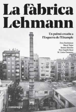 LA FÀBRICA LEHMANN