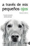 A TRAV�S DE MIS PEQUE�OS OJOS