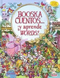 BOOSKACUENTOS... Y APRENDE WORDS!