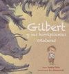 GILBERT Y SUS HORRIPILANTES CRIATURAS