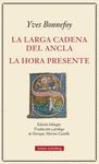 LA LARGA CADENA DEL ANCLA Y LA HORA PRESENTE