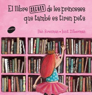 EL LLIBRE SECRET DE LES PRINCESES QUE TAMB ES TIREN PETS