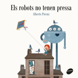 ELS ROBOTS NO TENEN PRESSA