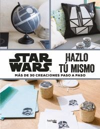 STAR WARS HAZLO T MISMO