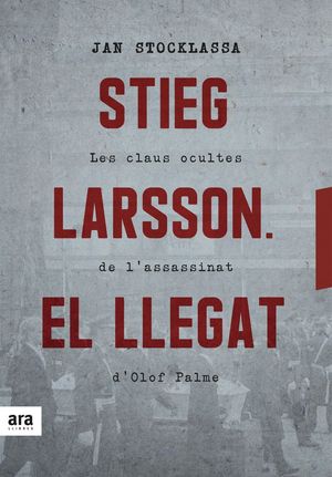 STIEG LARSSON: EL LLEGAT