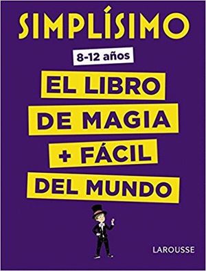 SIMPLSIMO: EL LIBRO DE MAGIA MS FCIL DEL MUNDO