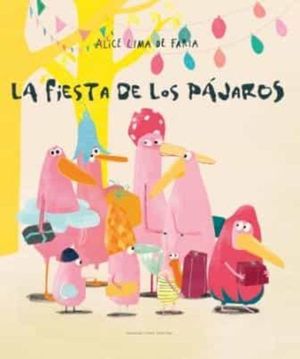 LA FIESTA DE LOS PJAROS