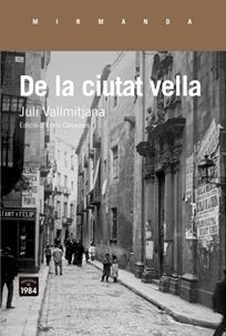 DE LA CIUTAT VELLA