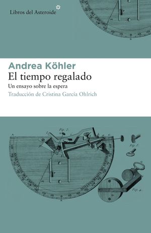 EL TIEMPO REGALADO