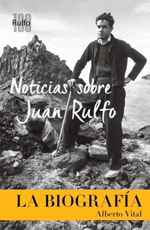 NOTICIAS SOBRE JUAN RULFO