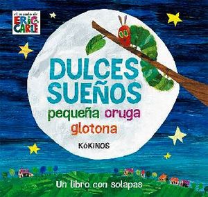 DULCES SUEOS PEQUEA ORUGA GLOTONA