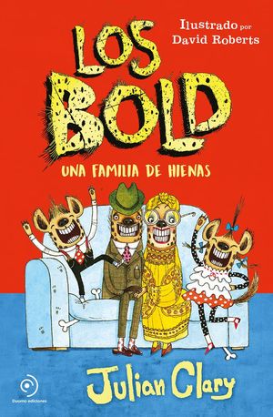 LOS BOLD: UNA FAMILIA DE HIENAS