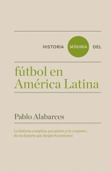 HISTORIA MNIMA DEL FTBOL EN AMRICA LATINA