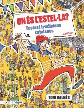 ON S L'ESTELLA? FESTES I TRADICIONS CATALANES