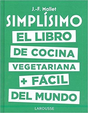 SIMPLSIMO: EL LIBRO DE COCINA VEGETARIANA + FCIL DEL MUNDO