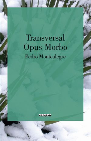 TRANSVERSAL ; OPUS MORBO