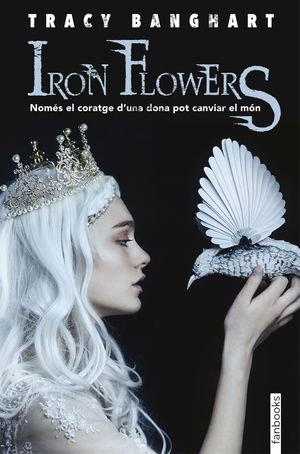 IRON FLOWERS