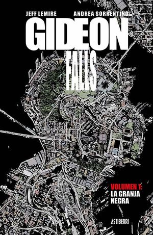 GIDEON FALLS 1. EL GRANERO NEGRO