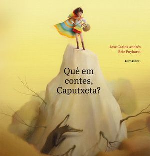 QU� EM CONTES, CAPUTXETA?
