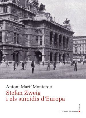 STEFAN ZWEIG I ELS SUCIDIS D'EUROPA