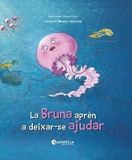 LA BRUNA APRN A DEIXAR-SE AJUDAR