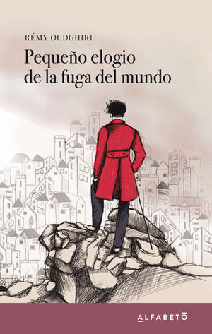 PEQUE�O ELOGIO DE LA FUGA DEL MUNDO
