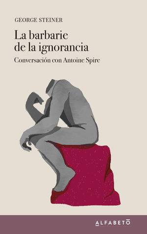 LA BARBARIE DE LA IGNORANCIA