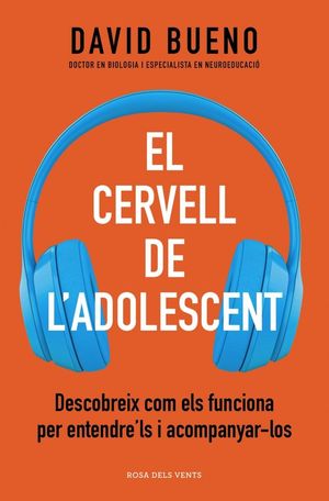 EL CERVELL DE L'ADOLESCENT