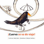 �CUERVO SE VA DE VIAJE!