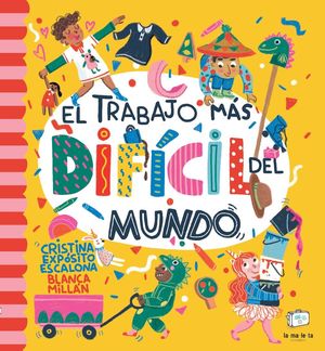 EL TRABAJO M�S DIF�CIL DEL MUNDO