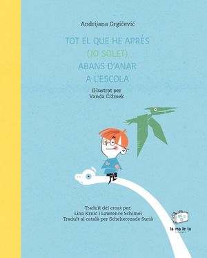 TOT EL QUE HE APR�S (JO SOLET) ABANS D'ANAR A L'ESCOLA
