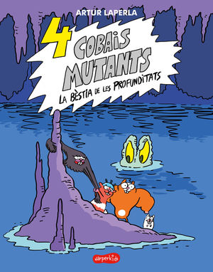 4 COBAIS MUTANTS 2 LA BSTIA DE LES PROFUNDITATS