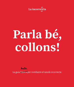 PARLA B, COLLONS!