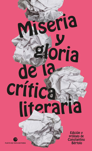 MISERIA Y GLORIA DE LA CRTICA LITERARIA