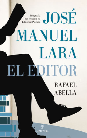 JOS� MANUEL LARA, EL EDITOR