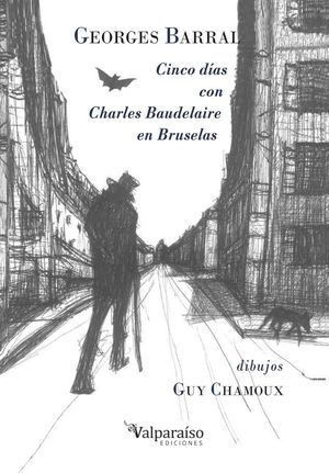 CINCO DAS CON CHARLES BAUDELAIRE EN BRUSELAS