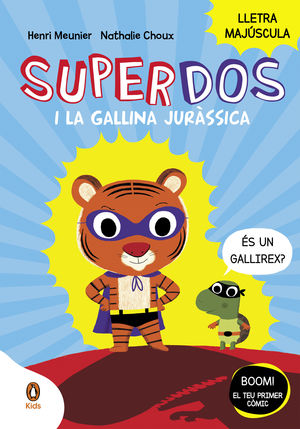 SUPERDOS I LA GALLINA JURSSICA