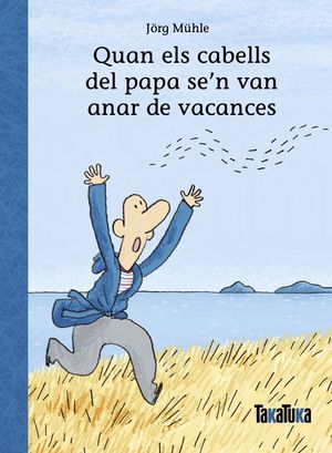 QUAN ELS CABELLS DEL PAPA SEN VAN ANAR DE VACANCES