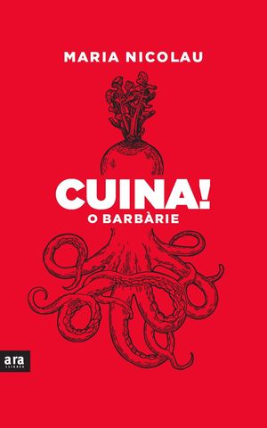 CUINA! O BARBRIE