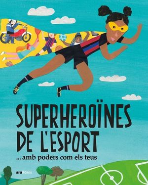 SUPERHERONES DE L'ESPORT... AMB PODERS COM ELS TEUS